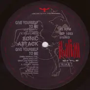 Sonic Attack - Give Yourself To Me