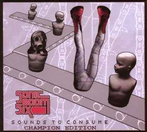 SONIC BOOM SIX - Sounds to Consume
