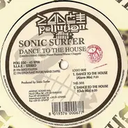Sonic Surfer - Dance to the House