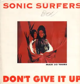 sonic surfers - Don't Give It Up