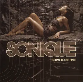 Sonique - Born to Be Free