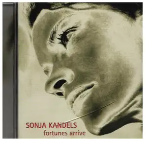 Sonja Kandels - Fortunes Arrives