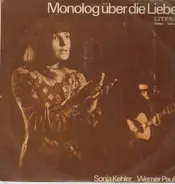 Sonja Kehler , Werner Pauli - Monolog über die Liebe