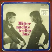 Sonja Kehler, Winfried Wagner - Mitternachtstrolleybus