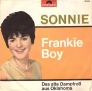 Sonnie - Frankie Boy / Das Alte Dampfroß Aus Oklahoma