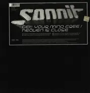 Sonnit - Get Your Mind Free / Heaven Is Close