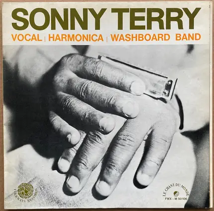 Sonny Terry - Vocal, Harmonica And Washboard Band