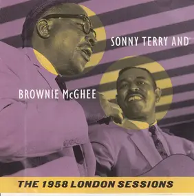 Sonny Terry & Brownie McGhee - The 1958 London Sessions