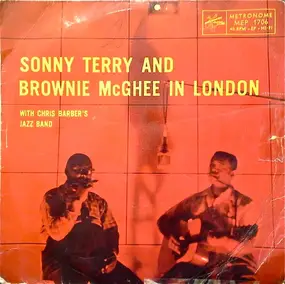 Sonny Terry & Brownie McGhee - Sonny Terry And Brownie McGhee In London