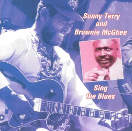 Sonny Terry & Brownie McGhee - Sonny Terry And Brownie McGhee Sing The Blues