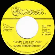 Sonny Throckmorton - Lovin' You, Lovin' Me / I Don't Know How To Tell Her (She Don't Love Me Anymore)