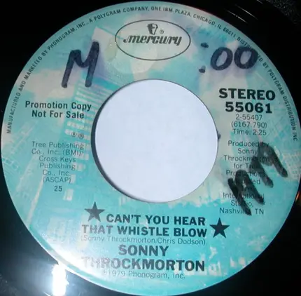 Sonny Throckmorton - Can't You Hear The Whistle Blow