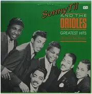 Sonny Til And The Orioles - Greatest Hits