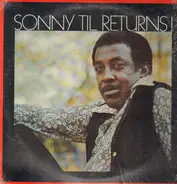 Sonny Til - Sonny Til Returns!