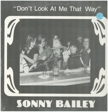 Sonny Bailey - Don't Look At Me That Way