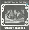 LP - Sonny Bailey - Don't Look At Me That Way - Still sealed