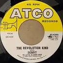 7inch Vinyl Single - Sonny Bono / Sonny's Group - The Revolution Kind / Georgia And John Quetzal