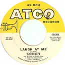 7inch Vinyl Single - Sonny Bono / Sonny's Group - Laugh At Me / Tony