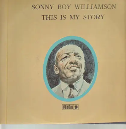 Sonny Boy Williamson - This Is My Story