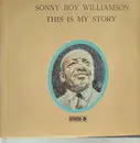 Double LP - Sonny Boy Williamson - This Is My Story - Gatefold