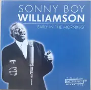 CD - Sonny Boy Williamson - Early In The Morning - + Slipcase