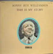 Double LP - Sonny Boy Williamson - This Is My Story - Gatefold