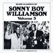 Sonny Boy Williamson - Blues Classics By Sonny Boy Williamson Volume 3