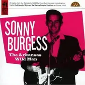 Sonny Burgess - The Arkansas Wild Man