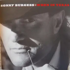 Sonny Burgess - When In Texas