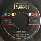 Sonny Burns - Patches On My Heart / Blue House Painted White
