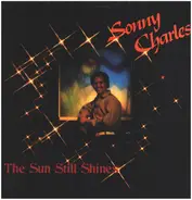 Sonny Charles - The Sunn Still Shines