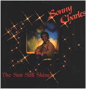 Sonny Charles - The Sunn Still Shines