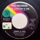 7inch Vinyl Single - Sonny & Cher - All I Ever Need Is You / I Got You Babe (Live)