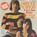 7inch Vinyl Single - Sonny & Cher - I Got You Babe / The Beat Goes On