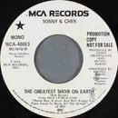 7inch Vinyl Single - Sonny & Cher - The Greatest Show On Earth / You Know Darn Well