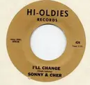 7inch Vinyl Single - Sonny & Cher - The Letter / I'll Change