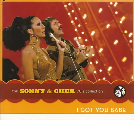 Sonny & Cher - The Sonny & Cher 70's Collection I Got You Babe