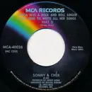 7inch Vinyl Single - Sonny & Cher - Mama Was A Rock And Roll Singer Papa Used To Write All Her Songs - Gloversville pressing