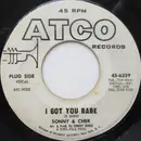 7inch Vinyl Single - Sonny & Cher - I Got You Babe / It's Gonna Rain