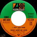 7inch Vinyl Single - Sonny & Cher - I Got You Babe