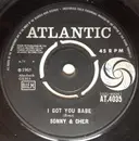 7inch Vinyl Single - Sonny & Cher - I Got You Babe