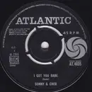 7inch Vinyl Single - Sonny & Cher - I Got You Babe
