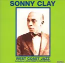 CD - Sonny Clay - West Coast Jazz