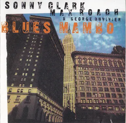 Sonny Clark / Max Roach & George Duvivier - Blues Mambo