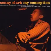 Sonny Clark - My Conception
