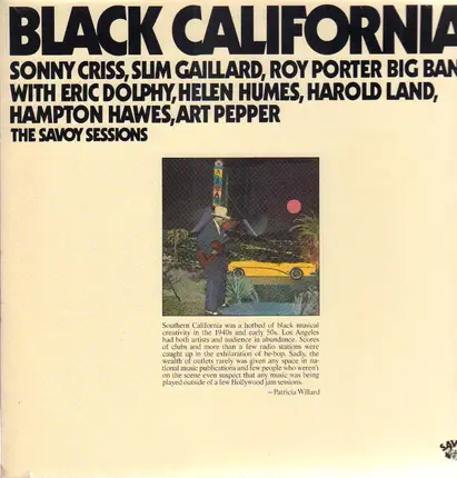 Sonny Criss , Slim Gaillard , Roy Porter Big Band With Eric Dolphy , Helen Humes , Harold Land , Ha - Black California