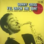 Sonny Criss - I'll Catch The Sun!