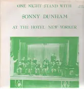 Sonny Dunham - One Night Stand At The Hotel New Yorker