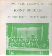 Sonny Dunham - One Night Stand At The Hotel New Yorker