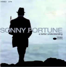 Sonny Fortune - A Better Understanding